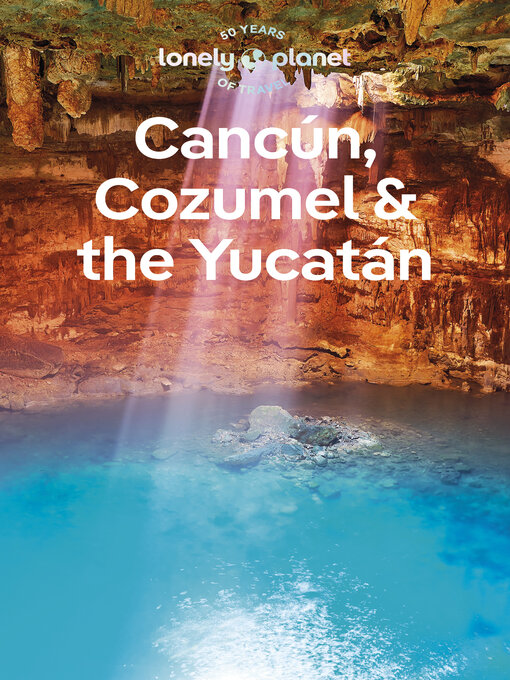 Title details for Travel Guide Cancun, Cozumel & the Yucatan by Regis St Louis - Available